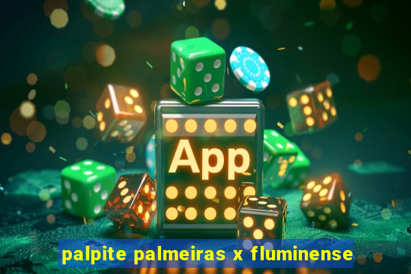palpite palmeiras x fluminense